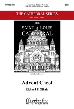 Advent Carol by Gibala Richard P. for SATB divisi