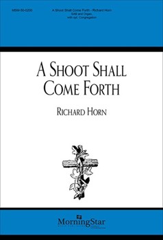 A Shoot Shall Come Forth (Choral Score)