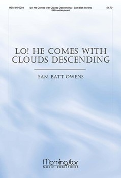 Lo! He Comes with Clouds Descending