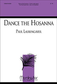Dance The Hosanna by Laubengayer Paul for 2-Part Mixed