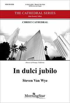In Dulci Jubilo by Van Wye Steven - Van Wye Steven - for SATB divisi