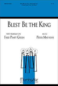 Blest Be the King