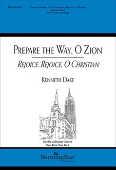 Prepare The Way O Zion by Dake Kenneth Mikael Franzen Frans|Price Charles P. for SATB