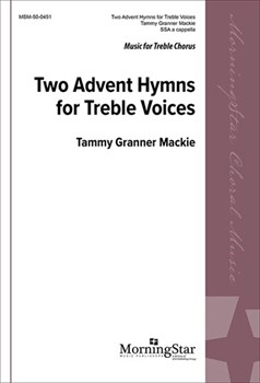Two Advent Hymns for Treble Voices