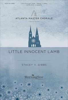 Little Innocent Lamb by Spiritual - Gibbs Stacey V - for SATB divisi a cappella