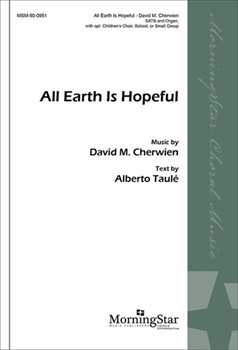 All Earth Is Hopeful by Cherwien David M Alberto Taule for SATB and Organ