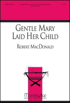 Gentle Mary Laid Her Child