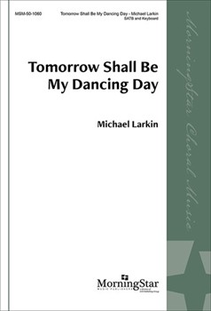 Tomorrow Shall Be My Dancing Day