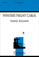 Winter's Night Carol by Killman Daniel for SATB