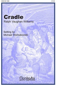 Cradle Carol by Vaughan Williams Ralph - Wolniakowski Michael - for SATB a cappella