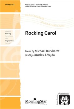 Rocking Carol by Burkhardt Michael Vajda Jaroslav J. for Unison/2-Part
