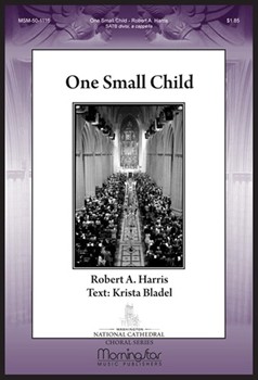 One Small Child by Harris Robert for SATB divisi a cappella