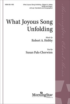 What Joyous Song Unfolding (Choral Score)