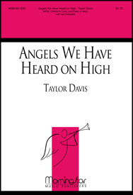 Angels We Have Heard On High by Davis Taylor for SATB and Children's Choir