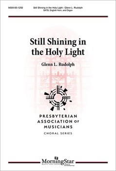 Still Shining in the Holy Light
