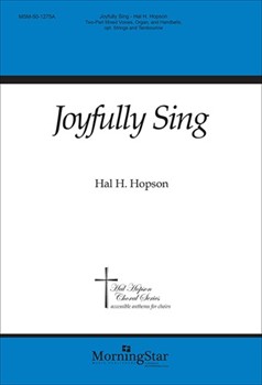 Joyfully Sing by Hopson Hal H for 2-Part Mixed