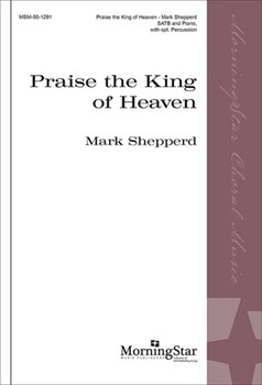 Praise the King of Heaven (Choral Score)