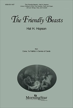 Friendly Beasts by Hopson Hal H for Unison Voices Four Soloists