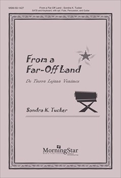 From A Far-off Land by Tucker Sondra K for SATB