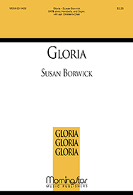 Gloria by Borwick Susan for SATB and Children's Choir
