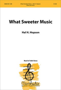What Sweeter Music for