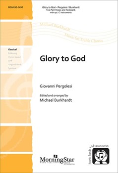Glory To God by Pergolesi Giovanni - Burkhardt Michael - for 2-Part Treble