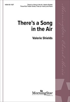 There's a Song in the Air (Choral Score)