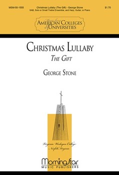 Christmas Lullaby by Stone George Stone George for SAB Solo or Small Treble Ensemble