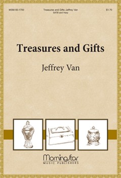 Treasures And Gifts by Van Jeffrey for SATB
