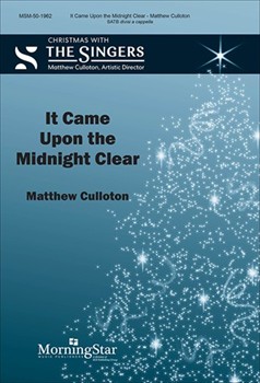 It Came Upon the Midnight Clear by Culloton Matthew Edward Hamilton Sear for SATB divisi a cappella
