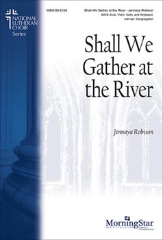 Shall We Gather at the River (Choral Score)