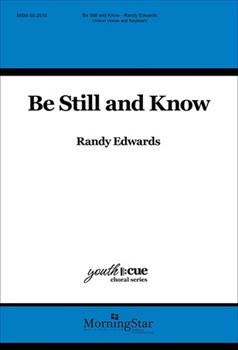 Be Still & Know by Edwards Randy for Unison
