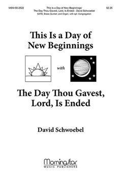 This Is A Day Of New Beginnings by Schwoebel David for SATB Optional Congregation
