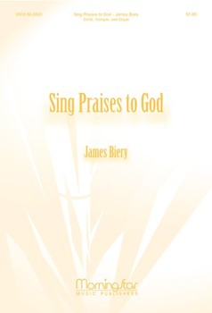 Sing Praises To God by Biery James for SATB