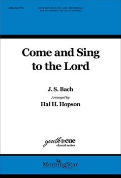 Come And Sing To The Lord by Bach Johann Sebastian - Hopson Hal H - for SAB