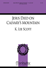 Jesus Died on Calvary's Mountain