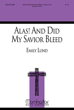 Alas And Did My Savior Bleed for