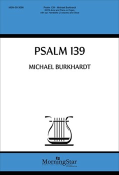 Psalm 139 by Burkhardt Michael for SATB divisi and Piano