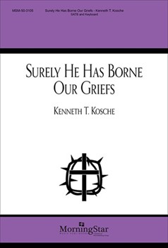 Surely He Has Borne Our Griefs
