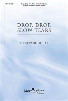 Drop, Drop, Slow Tears (Choral Score)