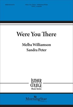 Were You There by Williamson Melba - Peter Sandra K. - for SSAA a cappella