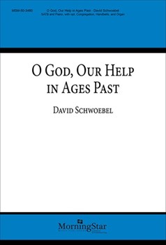 O God Our Help In Ages Past by Schwoebel David for SATB opt.Congregation