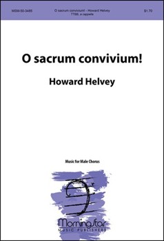O Sacrum Convivium by Helvey Howard for TTB/TBB/TTBB a cappella