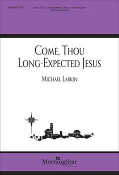 Come Thou Long Expected Jesus
