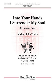 Into Your Hands I Surrender My Soul: In manus tuas