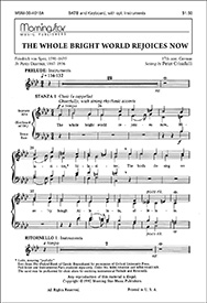 The Whole Bright World Rejoices Now (Choral Score)