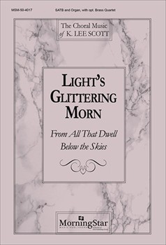 Light's Glittering Morn (Choral Score)