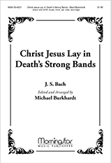 Christ Jesus Lay in Death's Strong Bands by Bach Johann Sebastian - Burkhardt Michael - for Unison Voices SATB