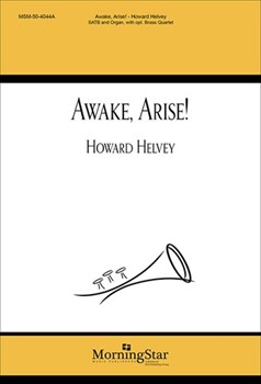 Awake Arise by Helvey Howard for SATB