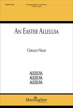 Easter Alleluia by Near Gerald for SATB